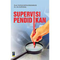 Image of Supervisi Pendidikan : dalam Pengembangan Proses Pengajaran